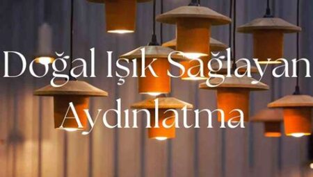 Doğal Işıkla Aydınlatma: Ferah ve Aydınlık Mekanlar