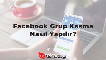 Facebook Grup Yönetimi Nasıl Yapılır?