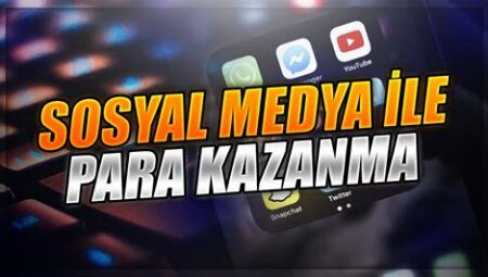 Sosyal Medya Yönetimi İle İnternetten Para Kazanma