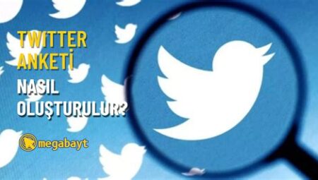 Twitter Anketleri Nasıl Oluşturulur ve Yönetilir?